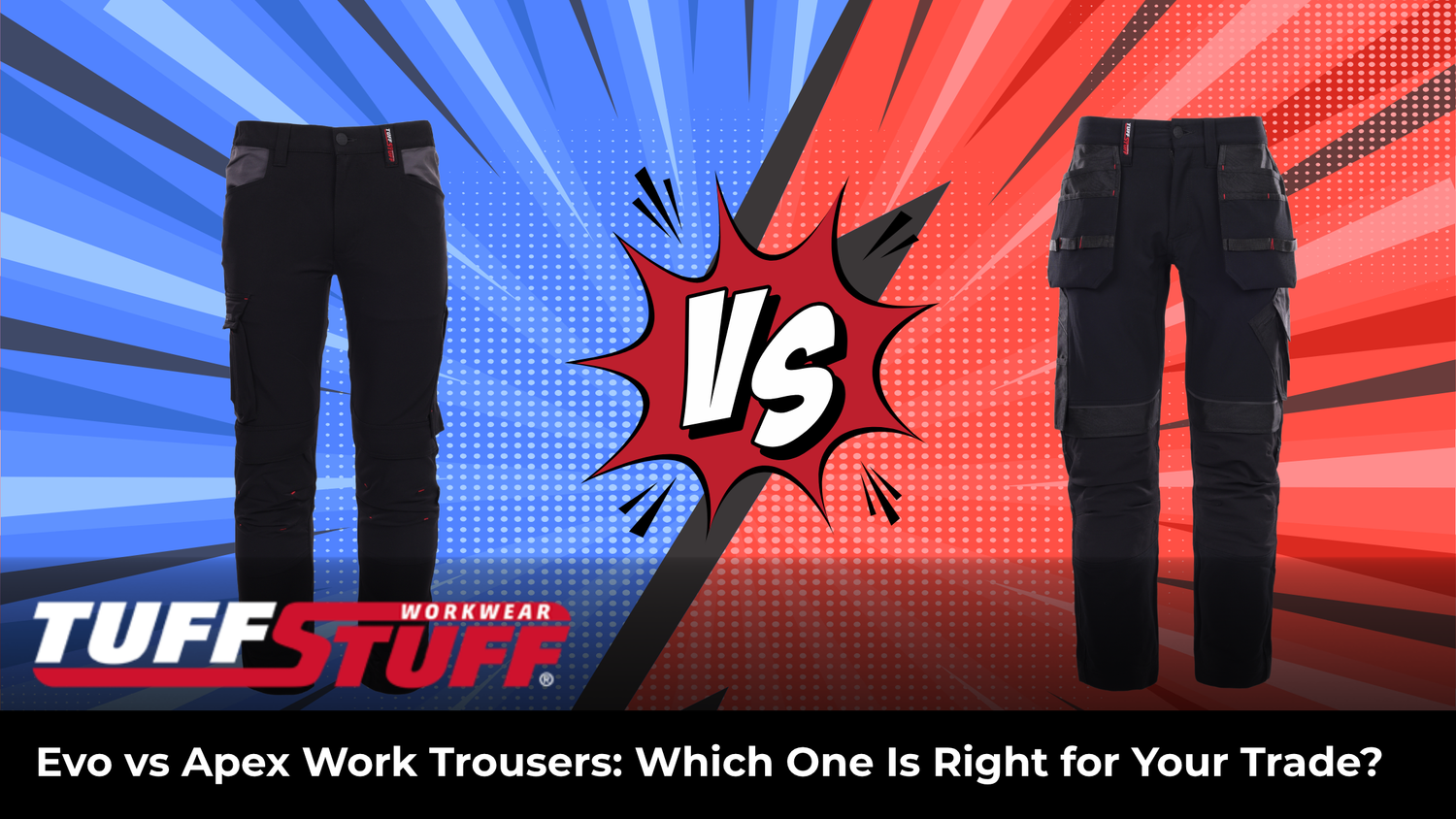 Evo vs Apex Work Trousers: Which One Is Right for Your Trade?