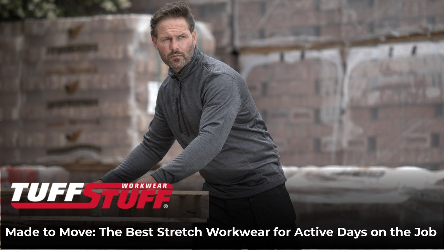 Made to Move: The Best Stretch Workwear for Active Days on the Job